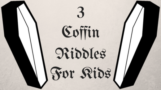 Coffin Riddles For Kids