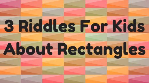Rectangle Riddles For Kids