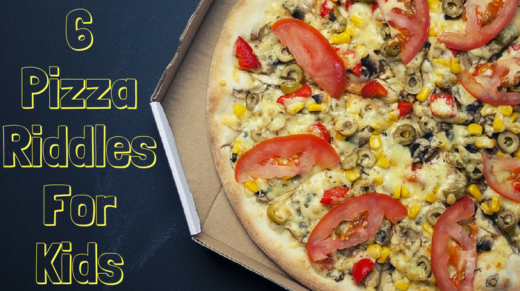 6 Pizza Riddles For Kids